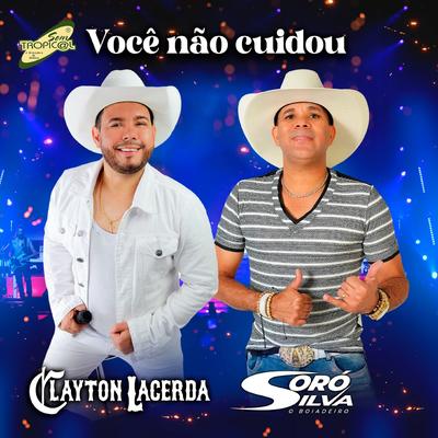 Você Não Cuidou By Clayton Lacerda, Soró Silva's cover