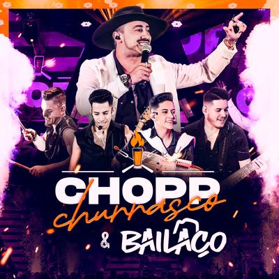 Chopp Churrasco e Bailaço By Grupo Bailaço's cover