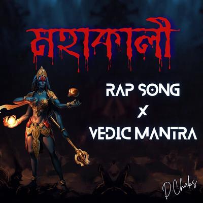 Mahakali Rap Song X Vedic Mantra's cover
