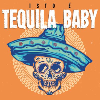 Isto é Tequila Baby's cover