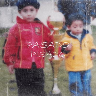 Pasado Pisado's cover