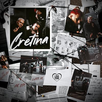 Cretina By Mc Lipi, Gabb MC, Dj Aladin GDB, Love Funk's cover