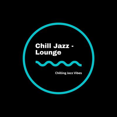 Chilling Jazz Vibes's cover