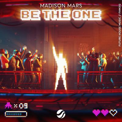 Be The One By Madison Mars's cover