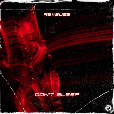 Don't Sleep By Reveuse's cover