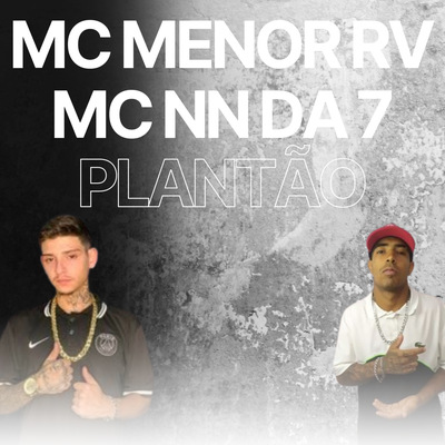 Plantão By MC Menor RV, Mc NN da 7's cover