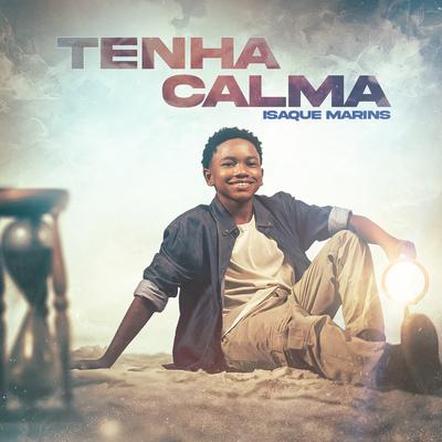 Tenha Calma By Isaque Marins's cover