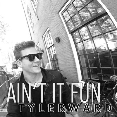 Ain't It Fun (Acoustic) By Tyler Ward, The Queen and King's cover