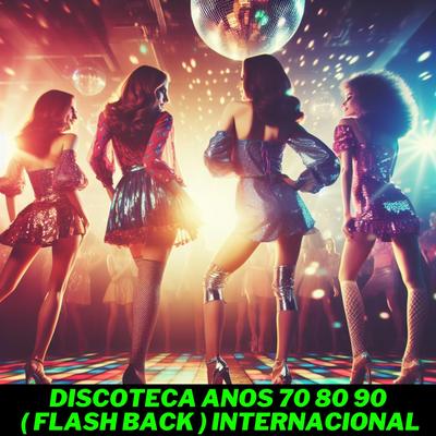 Discoteca anos 70 80 90 (flash back) internacional's cover