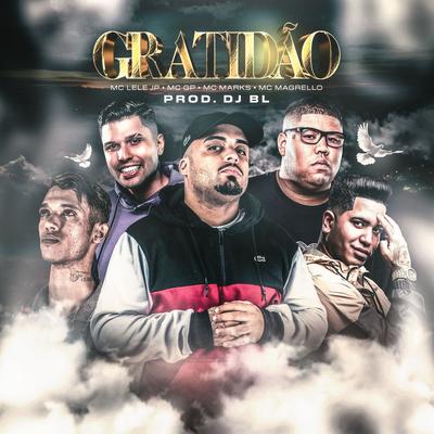 Gratidão By BM, Mc Lele JP, MC Marks, MC GP, Mc Magrello's cover