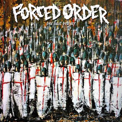 One Last Prayer By Forced Order's cover