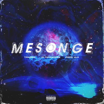Mesonge By Trapani, Jpfernandez, 4LX's cover