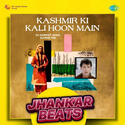 Kashmir Ki Kali Hoon Main - Jhankar Beats's cover