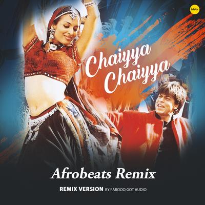 Chaiyya Chaiyya (Afrobeat's Remix)'s cover