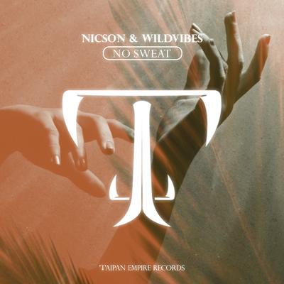 No Sweat By Nicson, WildVibes's cover