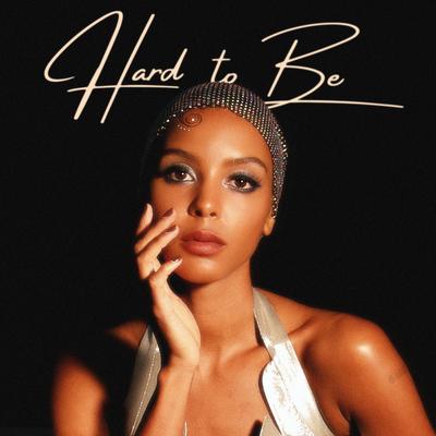 Hard To Be By Arlissa's cover