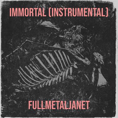 Immortal (Instrumental)'s cover