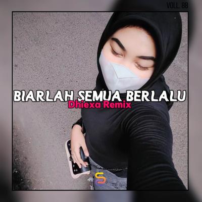 DJ BIARLAH SEMUA BERLALU (Remix)'s cover