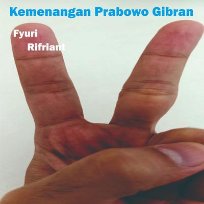 Kemenangan Prabowo Gibran's cover