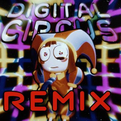 Digital Circus / No Build up By SpookyVic, smhslasha, 1ce_0loger's cover