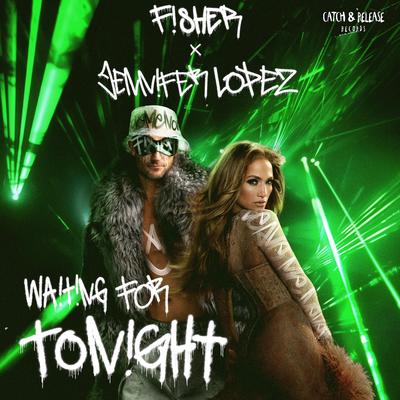 Waiting For Tonight By FISHER, Jennifer Lopez's cover