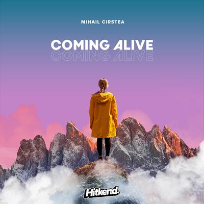 Coming Alive By Mihail Cirstea's cover