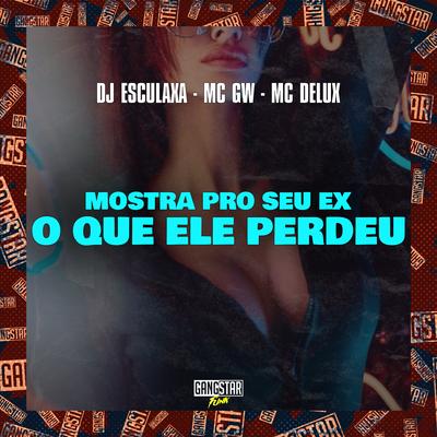 Mostra pro Seu Ex o Que Ele Perdeu's cover