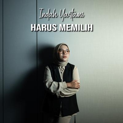 Harus Memilih's cover