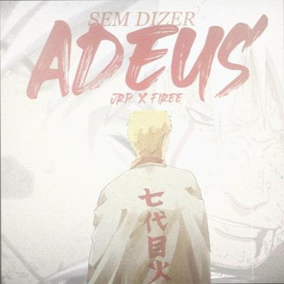 Sem Dizer Adeus (Naruto e Jiraya) By JRP, Firee's cover