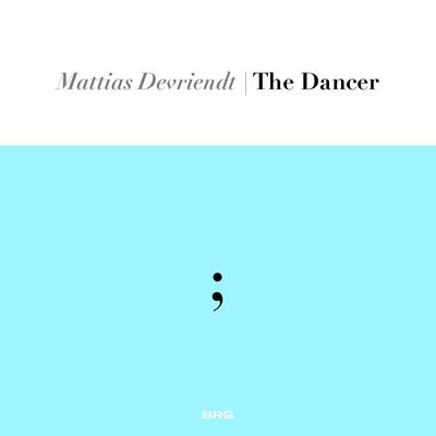 The Dancer By Mattias Devriendt's cover