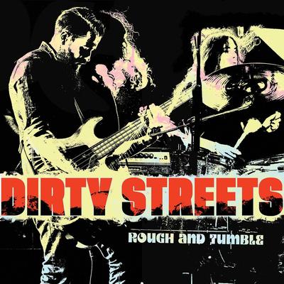 Dirty Streets's cover