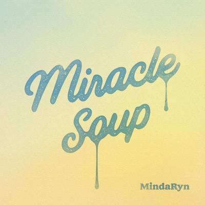 Miracle soup's cover