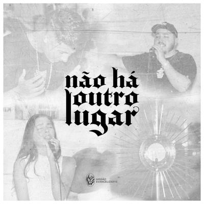 Não Há Outro Lugar's cover