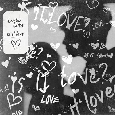 Is It Love By Lucky Luke's cover