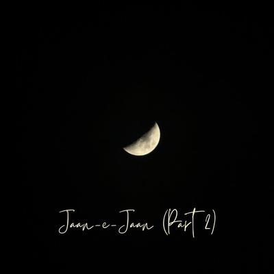 Jaan-e-Jaan, Pt. 2's cover