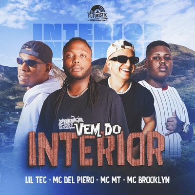 Vem do Interior By Lil Tec, MC Del Piero, MC MT, Mc Brooklyn's cover