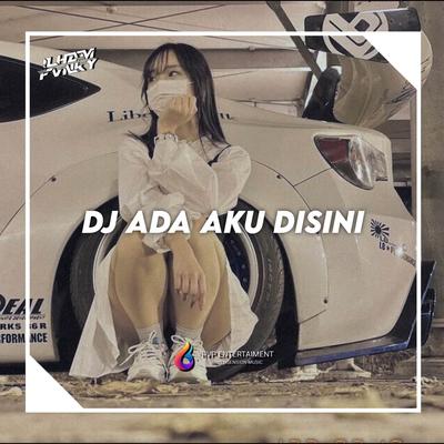 DJ ADA AKU DISINI's cover