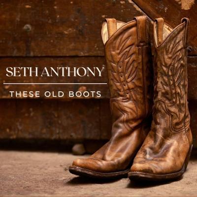 These Old Boots By Seth Anthony's cover