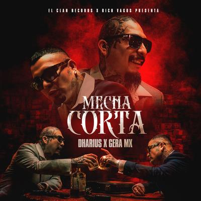 Mecha Corta By Dharius, Gera MX's cover