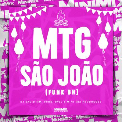 MTG - São João (FUNK BH) By DJ David MM, Prod. DyLL's cover