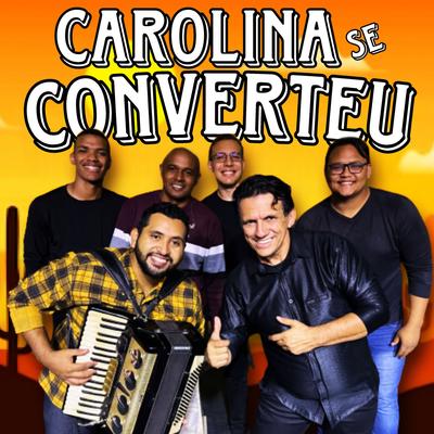 Carolina Se Converteu By Xote Santo's cover