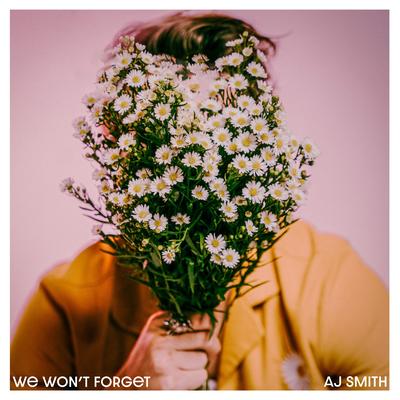 We Won't Forget By AJ Smith's cover