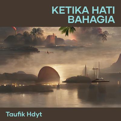 Ketika Hati Bahagia (Remix)'s cover