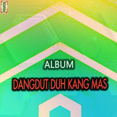 Dangdut Duh Kang Mas's cover