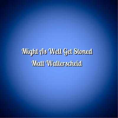 Matt Walterscheid's cover