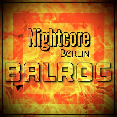 BALROG (Nightcore Berlin & Jan Chmelar Remix) By Nightcore Berlin, Jan Chmelar's cover