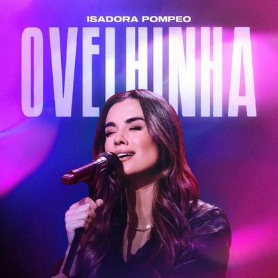 Ovelhinha (ao vivo) By Isadora Pompeo's cover