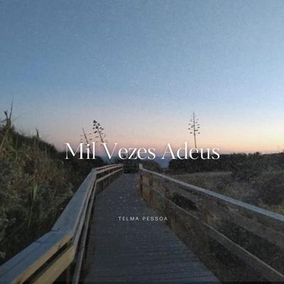 Mil Vezes Adeus's cover