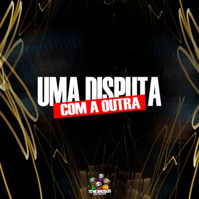 Uma Disputa Com a Outra's cover