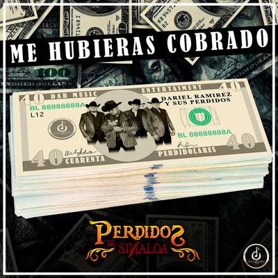 Me Hubieras Cobrado (Billete de 40)'s cover